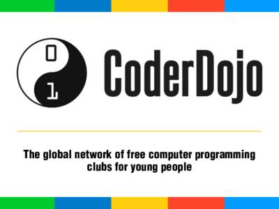 The global network of free computer programming clubs for young people @coderdojo_es  2
