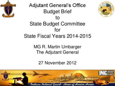 Adjutant General’s Office Budget Brief to State Budget Committee for State Fiscal Years[removed]