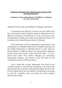 Introductory Remarks by the Assistant-Secretary-General (ASG) Ms. Kyung-Wha KANG Consultative Group on Humanitarian Civil-Military Coordination New York, 26 June[removed]Ambassdor Frisch, Ladies and Gentlemen, Colleagues a