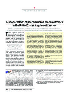 PRACTICE REPORT  Economic effects of pharmacists  PRACTICE REPORT Economic effects of pharmacists on health outcomes in the United States: A systematic review