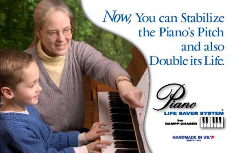 Now, You can Stabilize  the Piano’s Pitch and also Double its Life.