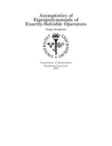 Asymptotics of Eigenpolynomials of Exactly-Solvable Operators Tanja Bergkvist  Department of Mathematics