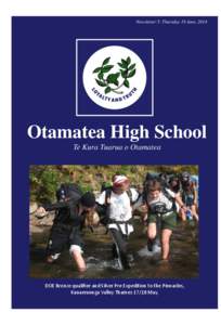Newsletter 5: Thursday 19 June, 2014  Otamatea High School Te Kura Tuarua o Otamatea  DOE Bronze qualifier and Silver Pre Expedition to the Pinnacles,