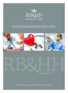 Heart Risk Clinic:Layout:17 Page 2  Royal Brompton Heart Risk Clinic Royal Brompton and Harefield Hospitals • London