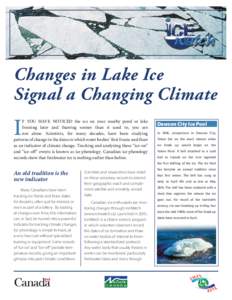 Changes in Lake Ice Signal a Changing Climate I  f you have noticed the ice on your nearby pond or lake