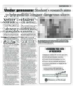 Under pressure: Student’s research aims to help patients conquer dangerous ulcers PANTHER EYES 17  Part of a series profiling undergraduate