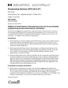 Broadcasting Decision CRTC[removed]PDF version Route reference: Part 1 application posted on 13 March 2014 Ottawa, 15 July[removed]Bell Canada