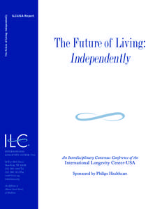 The Future of Living: Independently  ILC-USA Report The Future of Living: Independently