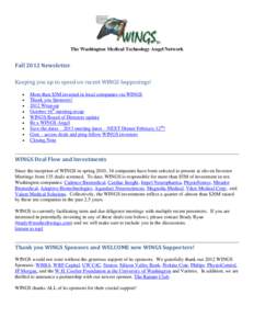 The Washington Medical Technology Angel Network  Fall 2012 Newsletter Keeping you up to speed on recent WINGS happenings!  