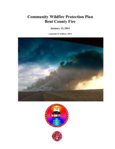 Community Wildfire Protection Plan Bent County Fire January 13, 2011 (Appendix B Addition: 2013)  -2-
