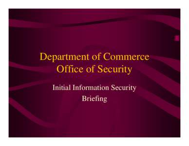 Microsoft PowerPoint - Initial Information Security Briefing.ppt [Read-Only]