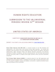 HUMAN RIGHTS EDUCATION SUBMISSION TO THE UN UNIVERSAL PERIODIC REVIEW 22ND SESSION UNITED STATES OF AMERICA