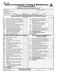 REV[removed]Report of Inspection, Testing & Maintenance of Fire Pump Assemblies ALL QUESTIONS ARE TO BE ANSWERED AND ALL BLANKS TO BE FILLED