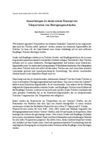 Quanten.de Newsletter Mai/Juni 2001, ISSN[removed]Anmerkungen zu einem neuen Konzept zur Teleportation von Bewegungszuständen Birgit Bomfleur, ScienceUp Sturm und Bomfleur GbR, Camerloherstr. 19, D[removed]Ismaning