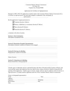 Comstock Historic District Commission P.O. Box 128 Virginia City, Nevada[removed]Application for Certificate of Appropriateness Pursuant to NPS § [removed], application is hereby made to the Comstock Historic District Commi