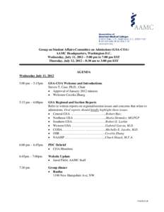 Group on Student Affairs-Committee on Admissions (GSA-COA) AAMC Headquarters, Washington D.C. Wednesday, July 11, 2012 – 5:00 pm to 7:00 pm EST Thursday, July 12, 2012 – 8:30 am to 3:00 pm EST  AGENDA