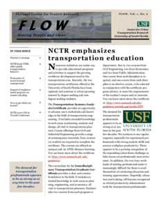 National Center for Transit Research  FLOW M o v i n g P e o p l e a n d I d ea s  IN THIS ISSUE