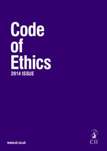 Legal ethics / Conflict of interest / Philosophy of science / Political corruption / Scientific misconduct / Confidentiality / Ethical code / Business ethics / Chartered Insurance Institute