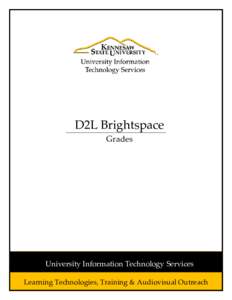 D2L Brightspace Grades University Information Technology Services Learning Technologies, Training & Audiovisual Outreach