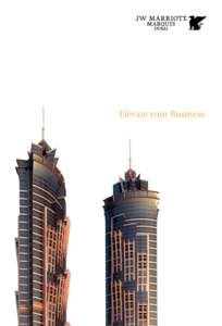 Elevate your Business.  JW MARRIOTT MARQUIS DUBAI welcome