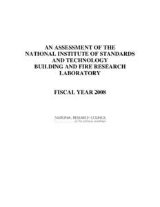 AN ASSESSMENT OF THE NATIONAL INSTITUTE OF STANDARDS AND TECHNOLOGY BUILDING AND FIRE RESEARCH LABORATORY FISCAL YEAR 2008