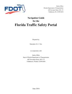Safety Office Florida Department of Transportation 605 Suwanee Street, M.S. 53 Tallahassee, FL[removed]Navigation Guide