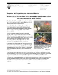 Systems ecology / Environment of the United States / Sequoia National Park / Ecological succession / Fire / Kings Canyon National Park / General Grant Grove / National Park Service / Giant Forest / Wildfires / Occupational safety and health / Land management