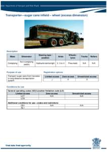 Transporter—sugar cane infield – wheel (excess dimension)  Description Mass  Dimension