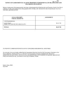 III-A MAY 19, 2014 NOTICE OF ASSESSMENT(S) AGAINST PROPERTY FOR REMOVAL OF DILAPIDATED AND HAZARDOUS BUILDINGS Notice is hereby given that assessment(s) have been entered against the following lot(s) and Parcel(s) of lan