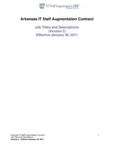 Arkansas IT Staff Augmentation Contract Job Titles and Descriptions (Version 2) Effective January 30, 2011  Arkansas IT Staff Augmentation Contract