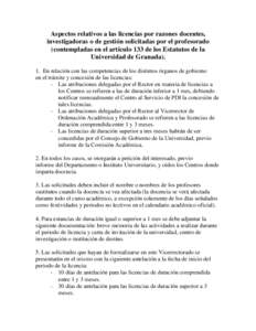 Aspectos relativos a las licencias por razones docentes, investigadoras o de gestión solicitadas por el profesorado (contempladas en el artículo 133 de los Estatutos de la Universidad de Granada)