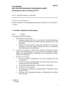 Verordnung vom 13. April 2005 über den internationalen Kulturgütertransfer (Kulturgütertransferverordnung, KGTV)