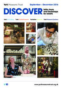 September – DecemberDISCOVER talks, tours and workshops