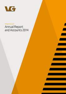 Volga Gas plc  Annual Report and Accounts 2014  Volga Gas plc is an independent oil and gas