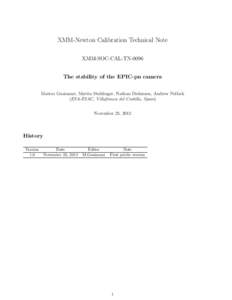 XMM-Newton Calibration Technical Note XMM-SOC-CAL-TN-0096 The stability of the EPIC-pn camera Matteo Guainazzi, Martin Stuhlinger, Nathan Dickinson, Andrew Pollock (ESA-ESAC, Villafranca del Castillo, Spain) November 23,