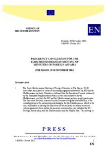 Euro-Mediterranean Partnership / European Neighbourhood Policy / European Union Association Agreement / Third country relationships with the European Union / Euro-Mediterranean free trade area / European Union / Israel–European Union relations / Union for the Mediterranean / Politics / Foreign relations / Economy of the European Union