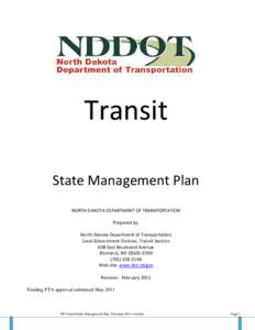 Transit State Management Plan NORTH DAKOTA DEPARTMENT OF TRANSPORTATION Prepared by: North Dakota Department of Transportation Local Government Division, Transit Section