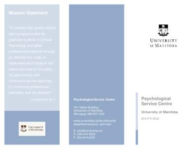 Mission Statement “To provide high quality clinical training opportunities for graduate students in Clinical Psychology and allied professional programs through