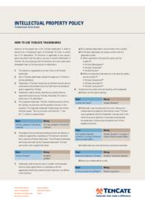 intellectual property policy Trademark directives how to use tencate trademarks Directive on the proper use of the TenCate trademarks in order to prevent loss of trademark rights of Koninklijke Ten Cate nv and/or