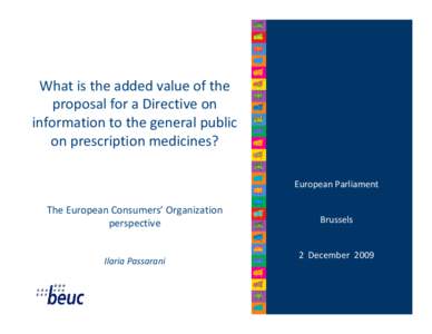 What is the added value of the proposal for a Directive on information to the general public on prescription medicines? European Parliament