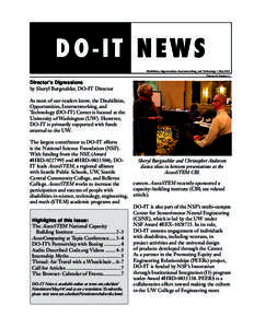 DO‑IT NEWS Disabilities, Opportunities, Internetworking, and Technology • May 2014 Volume 22, Number 2 Director’s Digressions by Sheryl Burgstahler, DO-IT Director