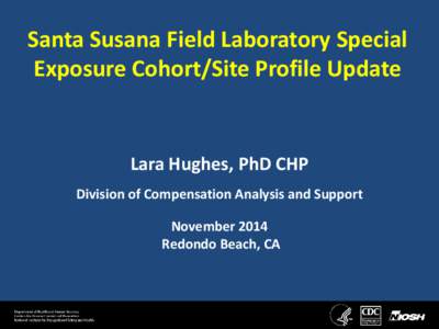 Santa Susana Field Laboratory Special Exposure Cohort/Site Profile Update