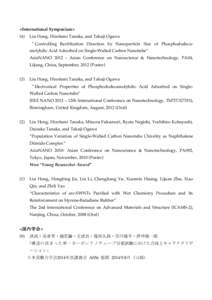 <International Symposium> (4) Liu Hong, Hirofumi Tanaka, and Takuji Ogawa “ Controlling Rectification Direction by Nanoparticle Size of Phosphododecamolybdic Acid Adsorbed on Single-Walled Carbon Nanotube” AsiaNANO 2