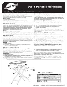 PB-1 Portable Workbench Park Tool Co. 6 Long Lake Rd. St. Paul, MNUSA) www.parktool.com 3.	Position “T” end of locking clips onto bench top. 4.	Secure “hook” end of locking clips over leg tube assembly