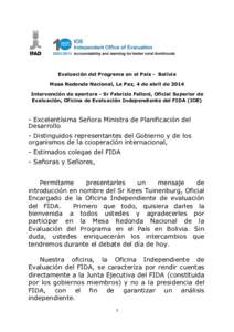 Evaluación del Programa en el País - Bolivia Mesa Redonda Nacional, La Paz, 4 de abril de 2014 Intervención de apertura - Sr Fabrizio Felloni, Oficial Superior de Evaluación, Oficina de Evaluación Independiente del 