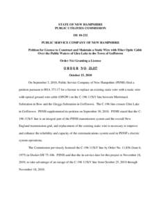 STATE OF NEW HAMPSHIRE PUBLIC UTILITIES COMMISSION DE[removed]PUBLIC SERVICE COMPANY OF NEW HAMPSHIRE Petition for License to Construct and Maintain a Static Wire with Fiber Optic Cable Over the Public Waters of Glen Lake