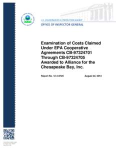 Examination of Costs Claimed Under EPA Cooperative Agreements CB[removed]Through CB[removed]Awarded to Alliance for the Chesapeake Bay, Inc.