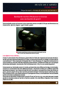 MUSÉE DE L’ARMÉE FICHE-OBJET Département « Armes et armures anciennes » Bombarde-mortier d’Aubusson en bronze avec ses boulets de granit