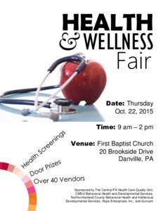 HEALTH & WELLNESS Fair Date: Thursday Oct. 22, 2015 Time: 9 am – 2 pm