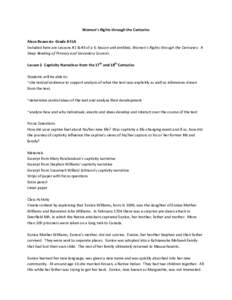 Women’s Rights through the Centuries Aleza Beauvais- Grade 8 ELA Included here are Lessons #2 & #3 of a 6- lesson unit entitled, Women’s Rights through the Centuries: A Deep Reading of Primary and Secondary Sources. 